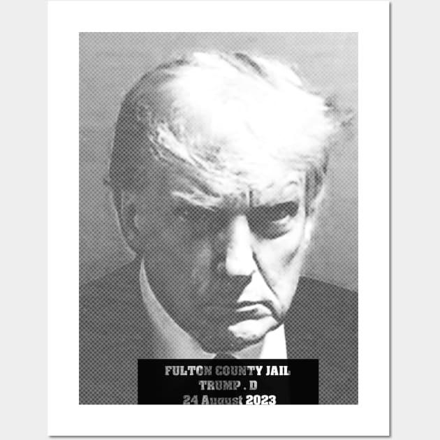 Donald Trump Mugshot Wall Art by silentrob668